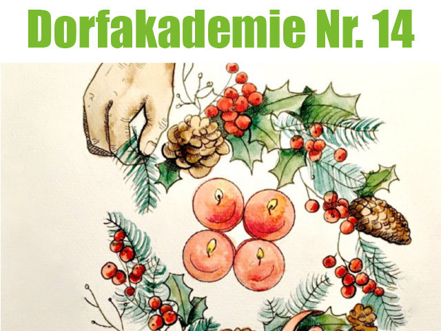 Dorfakademie Nr. 14 Adventskranzbinden mit Caroline und Jana