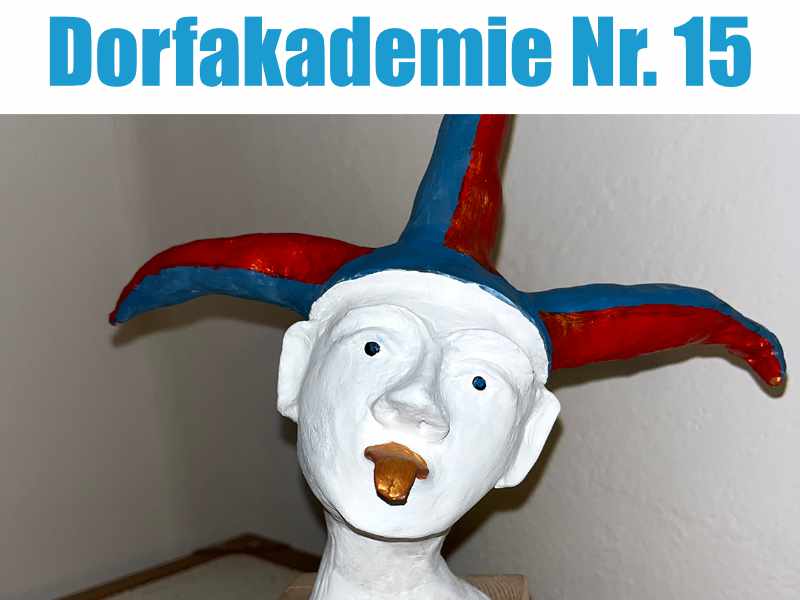 Dorfakademie Nr. 15 PulpArt mit Liane