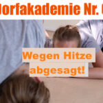 Dorfakademie Nr. 6: Tanzen mit Anna wegen Hitze abgesagt!