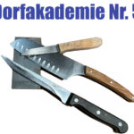 Dorfakademie Nr. 5 Messer und Scheren Schleiferei mit David
