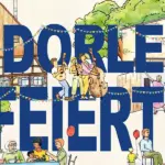Dorle feiert! Fest zur Dorfakademie und zum Tag des offenen Denkmals