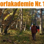 Dorfakademie Nr. 11 Spurensuche mit Stefanie und Timm