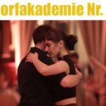 Dorfakademie Nr. 8 Tango Argentino mit Lena